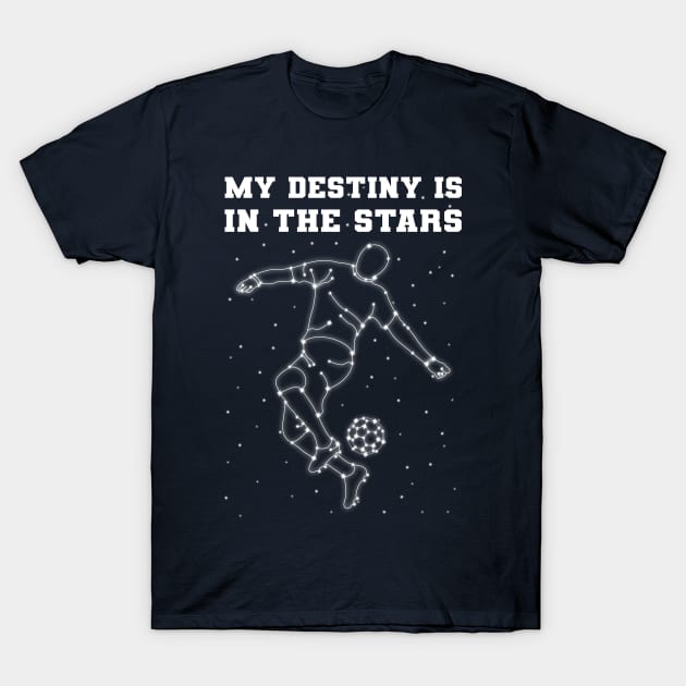 Fate is in the stars, soccer stadion dreams in sky T-Shirt by The Hammer